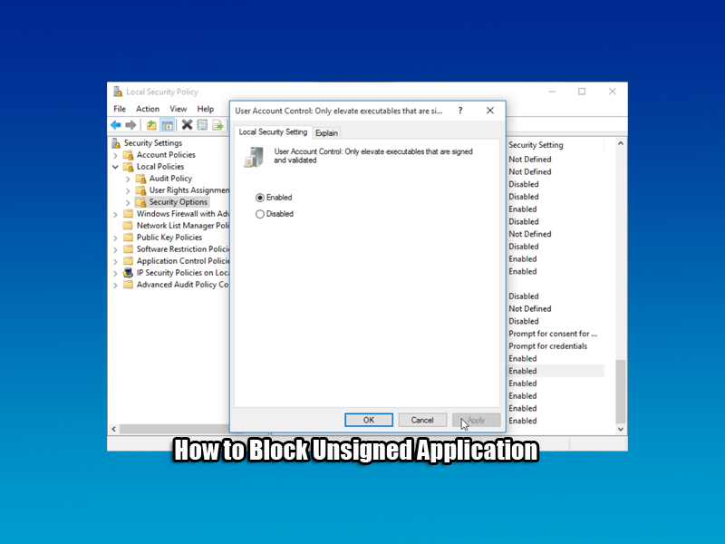 How to Block Unsigned Application