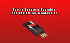 How to Create a Bootable USB Install for Windows 10