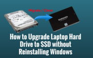 How to Upgrade Laptop Hard Drive to SSD without Reinstalling Windows