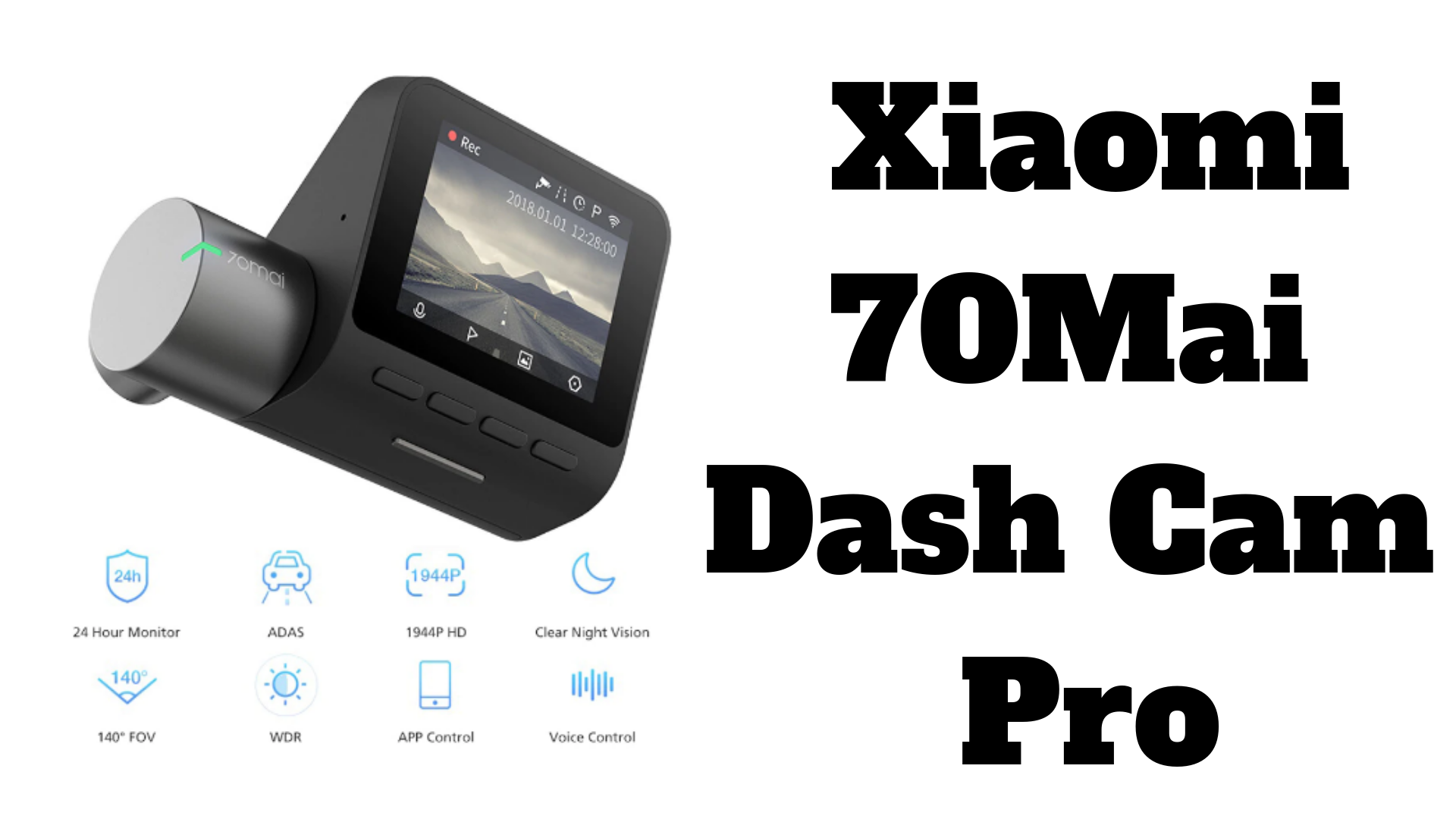 Xiaomi 70Mai Dash Cam Pro