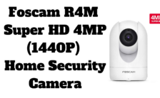 Foscam R4M Super HD 4MP (1440P) Home Security Camera