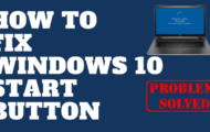 Windows Start Button Not Working Windows 10 Fix