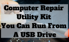 Computer Repair Utility Kit You Can Run From A USB Drive