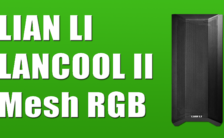 Lian Li Lancool II Mesh Case Review - Best Mesh Case 2020