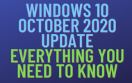 Windows 10 October 2020 Update: Everything You Need To Know