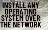 Install any operating system over the network