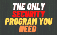 The Only Security Program You Need