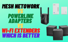 Mesh Network VS Powerline Adapters vs Wi-Fi Extenders - Which is Better