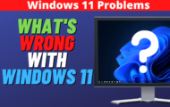 Windows 11 Problems