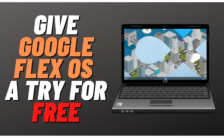 Give Google Chrome Flex OS a Try For Free